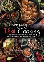 Everyday Thai Cooking - Akvanich, Siripan