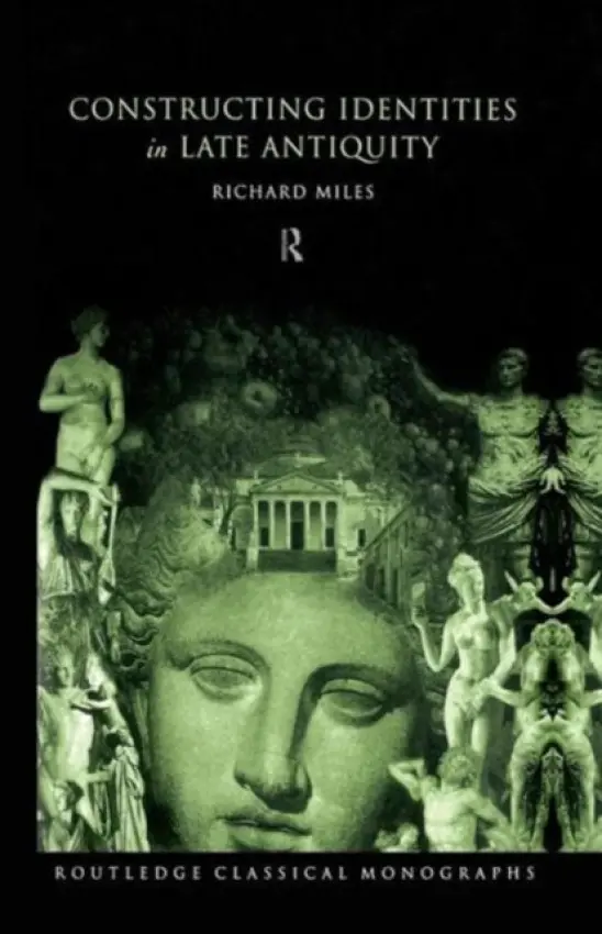 Constructing Identities in Late Antiquity