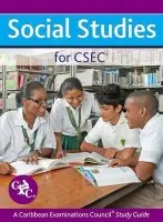 Social Studies for CSEC: A CXC Study Guide - Lunt, Nigel a Caribbean Examinations Council