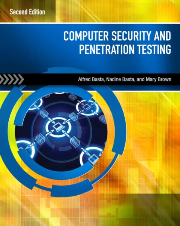 Computer Security and Penetration Testing - Basta, Alfred a Basta, Nadine a Brown, PhD, CISSP, CISA, Mary (Capella University)