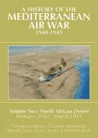 History of the Mediterranean Air War, 1940-1945 - Shores, Christopher a Massimello, Giovanni a Guest, Russell