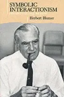 Symbolic Interactionism - Blumer, Herbert