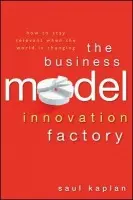 Business Model Innovation Factory - Kaplan, Saul