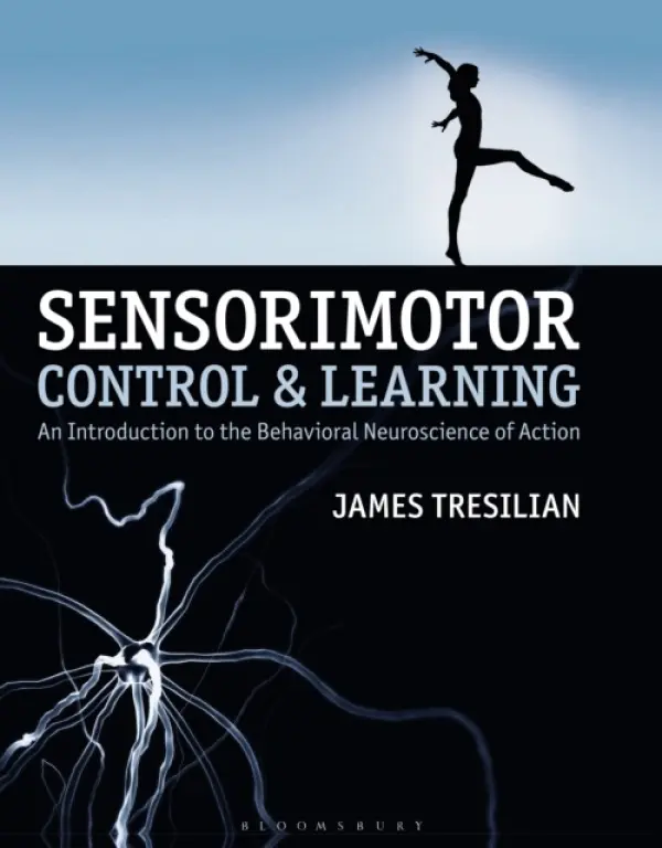 Sensorimotor Control and Learning - Tresilian, James (Department of Psychology, Coventry)