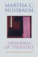 Upheavals of Thought - Nussbaum, Martha C. (University of Chicago)