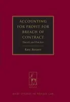 Accounting for Profit for Breach of Contract - Barnett, Katy (University of Melbourne, Australia)