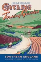 Cycling Touring Guide: Southern England - Briercliffe, Harold
