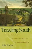 Traveling South - Cox, John D.