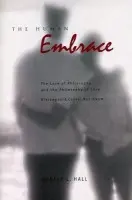 Human Embrace - Hall, Ronald L. (Francis Marion university)