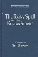 Rainy Spell and Other Korean Stories - Suh, Ji-moon