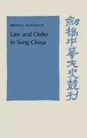 Law and Order in Sung China - McKnight, Brian E. (University of Arizona)