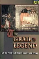 Grail Legend - Jung, Emma a von Franz, Marie-Louise