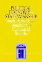 Political Economy and Statesmanship - McNamara, Peter
