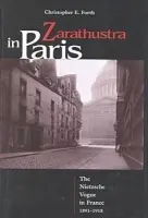 Zarathustra in Paris - Forth, Christopher
