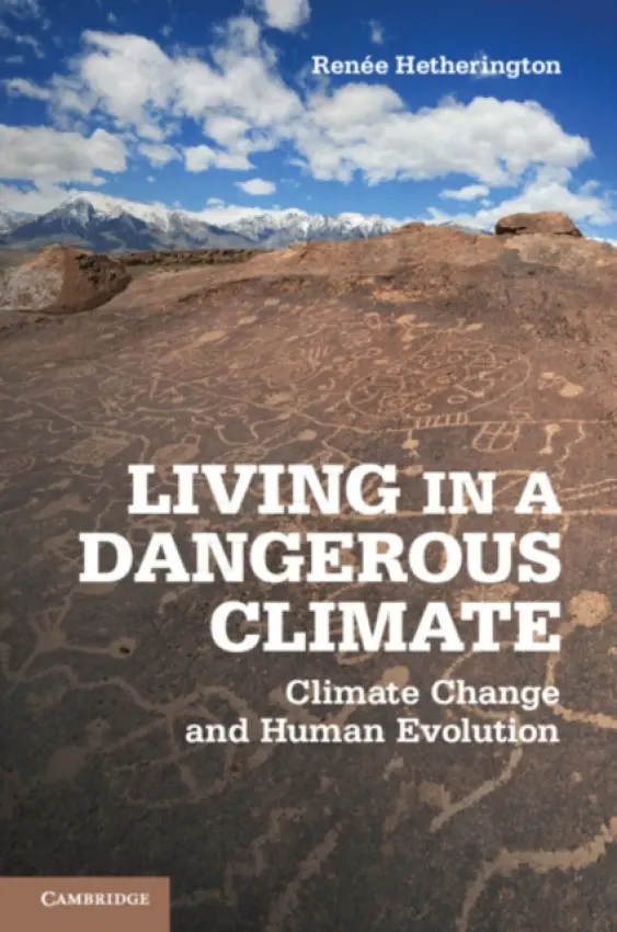 Living in a Dangerous Climate - Hetherington, Renee (University of Victoria, British Columbia)