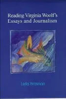Reading Virginia Woolf's Essays and Journalism - Brosnan, Leila