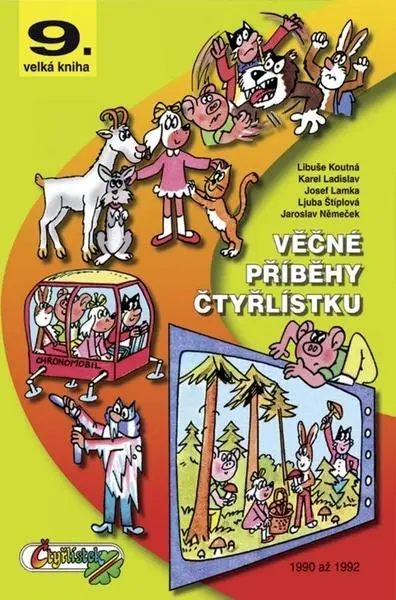 Věčné příběhy Čtyřlístku z let 1990 -1992 / 9. velká kniha - Jaroslav Němeček