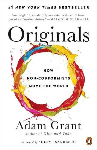 Originals (How Non-Conformists Move the World) - Adam Grant