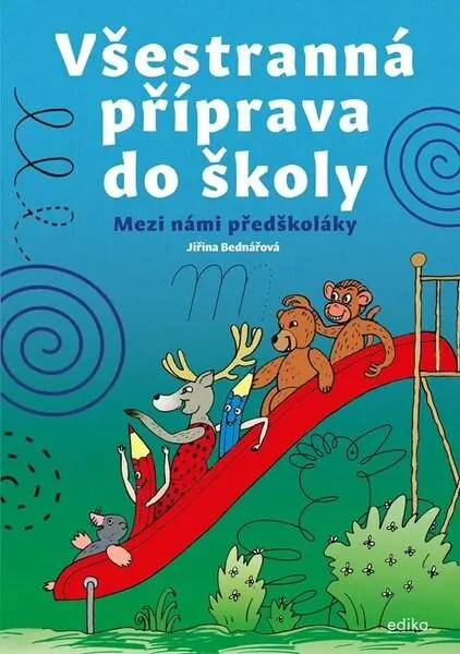 Všestranná příprava do školy | BEDNÁŘOVÁ, Jiřina