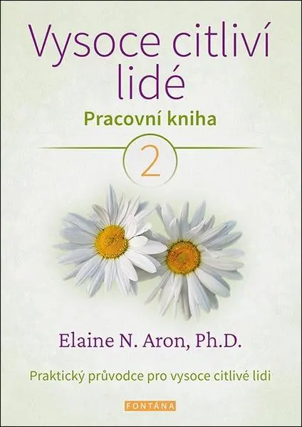 Vysoce citliví lidé - Pracovní kniha 2