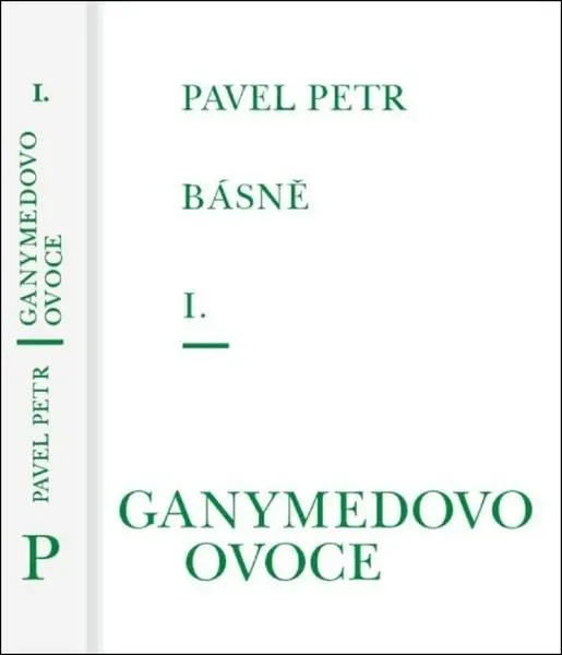 Básně I. - Ganymedovo ovoce