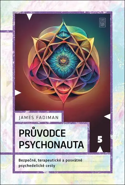 Průvodce psychonauta - James Fadiman