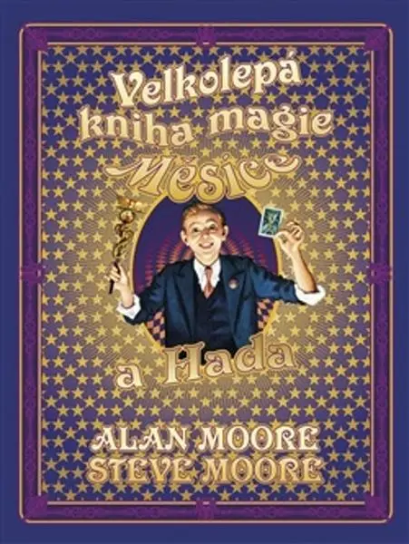 Velkolepá kniha magie Měsíce a hada - Alan Moore