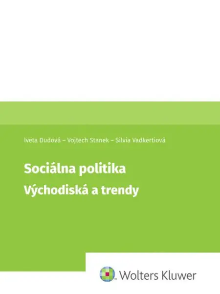 Sociálna politika Východiska a trendy - Iveta Dudová