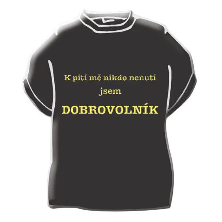Originální tričko s vtipným nápisem - K pití mě nikdo nenutí ...