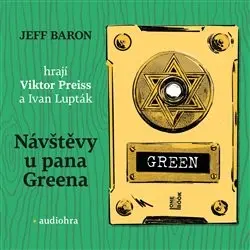 CD Návštěvy u pana Greena (Čte Viktor Preiss, Ivan Lupták) (audiokniha) - Jeff Baron