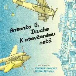 K otevřenému nebi - 2 CDmp3 (Čte Vladimír Javorský a Ondřej Brousek) (audiokniha) - Antonio González Iturbe