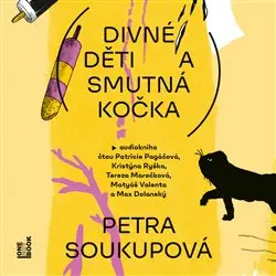 Divné děti a smutná kočka - CD mp3 | SOUKUPOVÁ, Petra