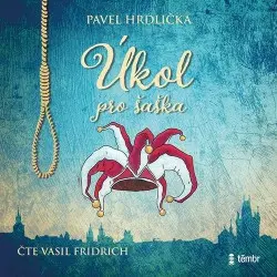 Úkol pro šaška (audiokniha) - audiokniha z kategorie Beletria