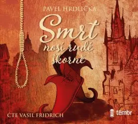CD Smrt nosí rudé škorně (audiokniha) - Pavel Hrdlička