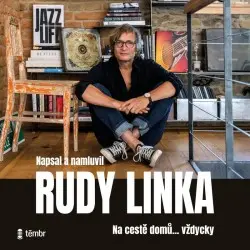 Rudy Linka: Na cestě domů… vždycky - audiokniha z kategorie Životopisy