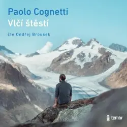 CD Vlčí štěstí (audiokniha) - Paolo Cognetti