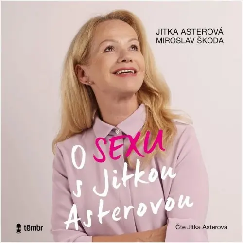 O sexu s Jitkou Asterovou - audiokniha z kategorie Vzťahy a rodina