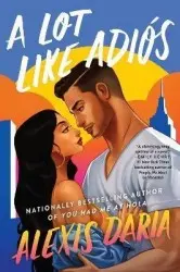 A Lot Like Adios | DARIA, Alexis