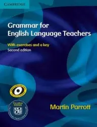 Grammar for English Language Teachers - Parrott, Martin