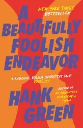 A Beautifully Foolish Endeavor | GREEN, Hank
