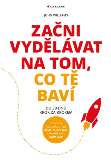 Začni vydělávat na tom, co tě baví | WILLIAMS, John