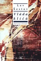 Vláda klíčů | ŠESTOV, Lev