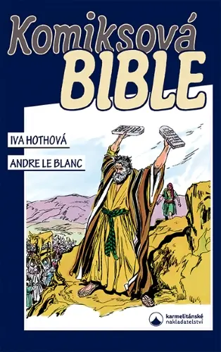 Komiksová Bible | HOTHOVÁ, Iva, LE BLANC, Andre