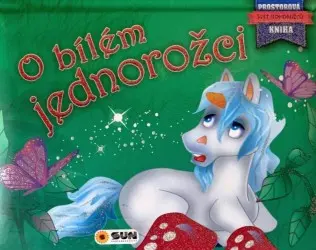 O bílém jednorožci - Prostorová kniha