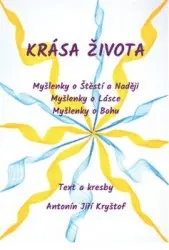 Krása života | KRYŠTOF, Antonín Jiř