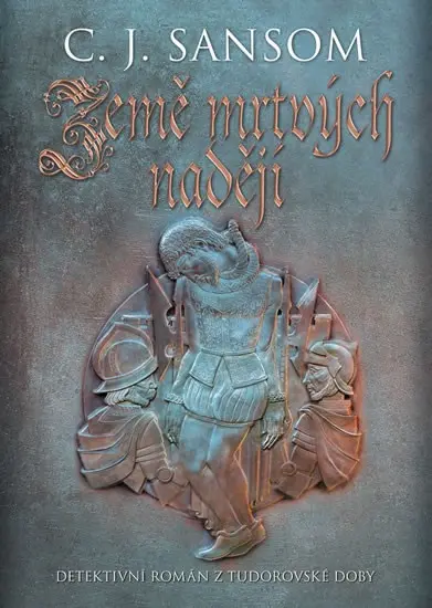 Země mrtvých nadějí - Christopher John Sansom