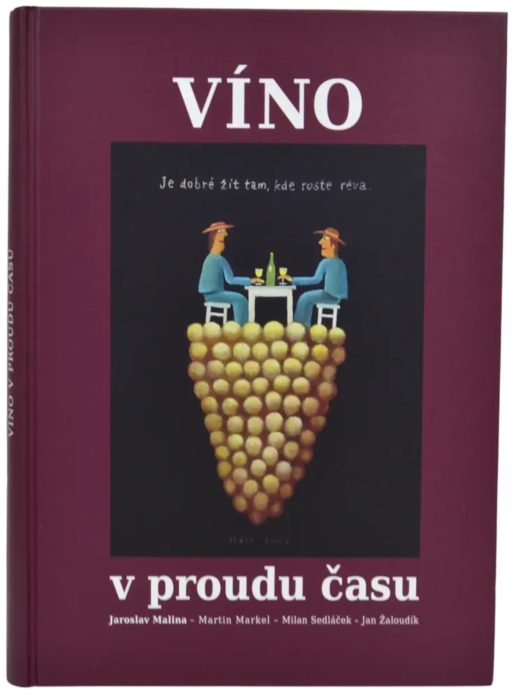 Vinařství Dvořáček Kniha Víno v proudu času