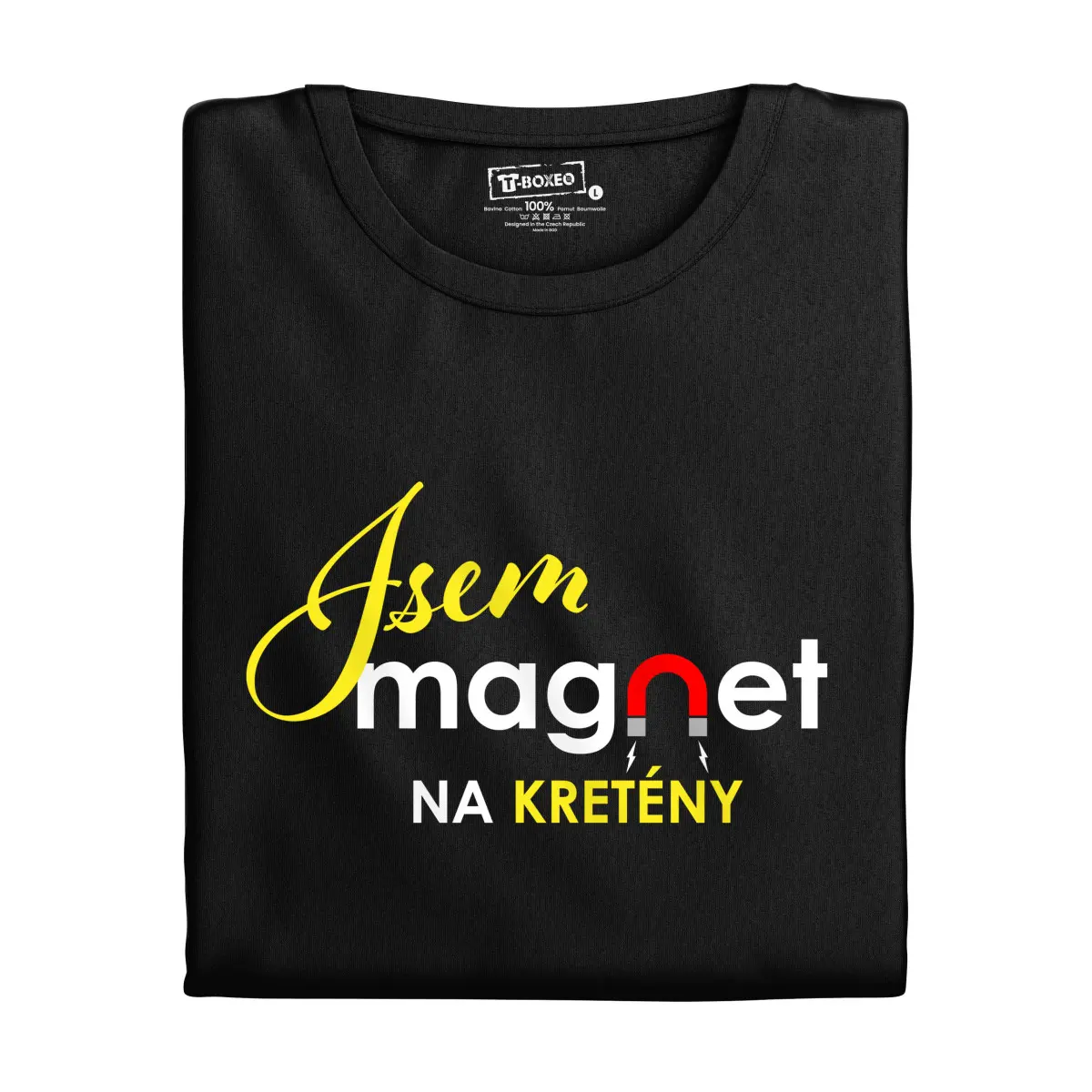 Dámské tričko s potiskem “Jsem magnet na kretény” | Dárek k narozeninám, svátku, výročí, vánocům | Dárek pro muže, ženu | Vtipné tričko | 100% bavlna