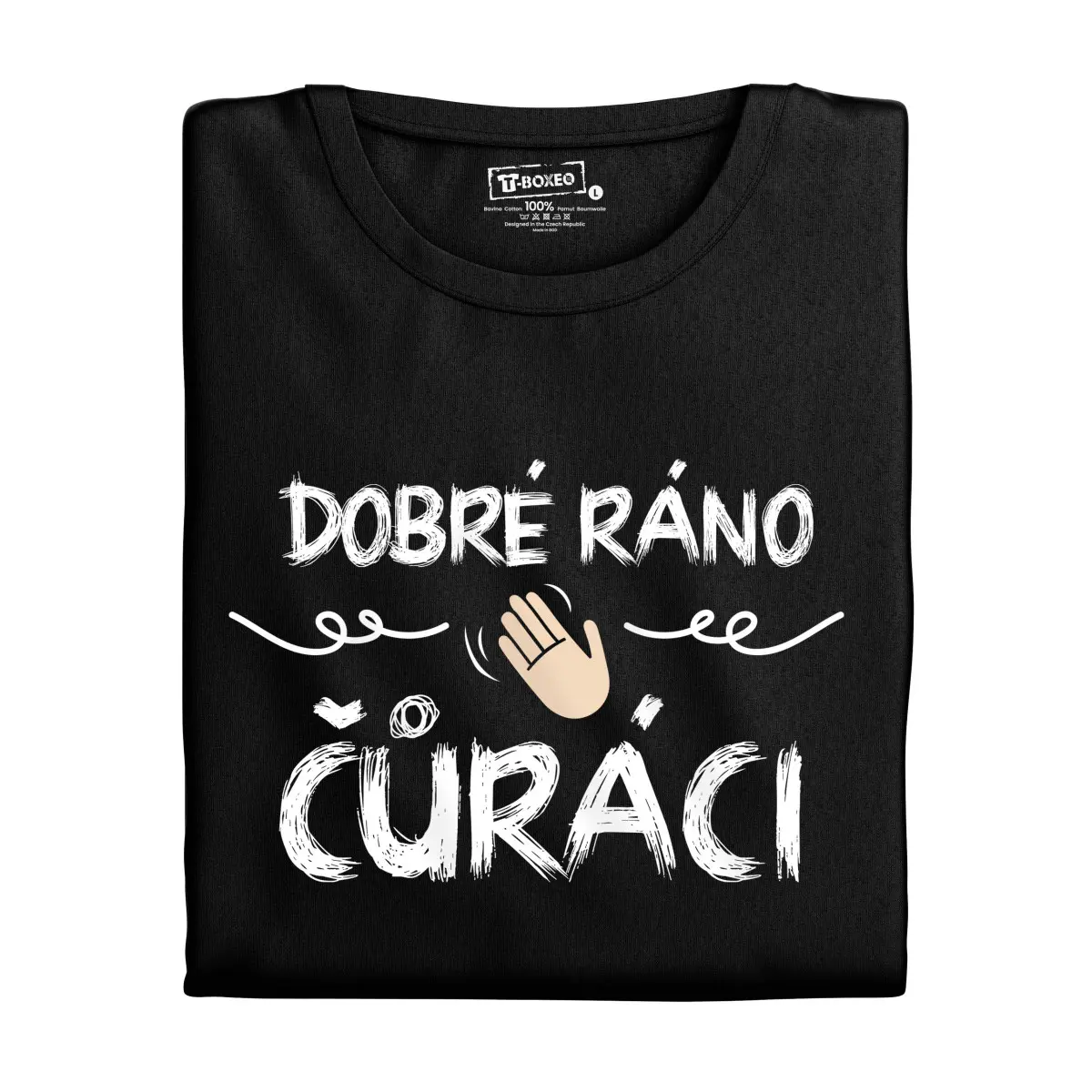 Dámské tričko s potiskem “Dobré ráno, čůráci” | Dárek k narozeninám, svátku, výročí, vánocům | Dárek pro muže, ženu | Vtipné tričko | 100% bavlna | dá