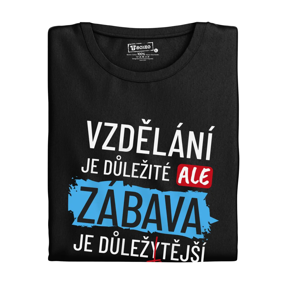 Pánské tričko s potiskem “Vzdělání je důležité” | Dárek k narozeninám, svátku, výročí, vánocům | Dárek pro muže, ženu | Vtipné tričko | 100% bavlna |